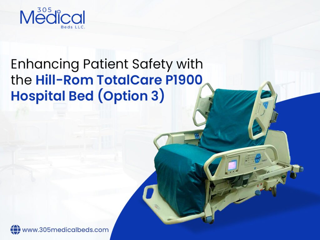 Enhancing Patient Safety with the Hill-Rom TotalCare P1900 Hospital Bed (Option 3)