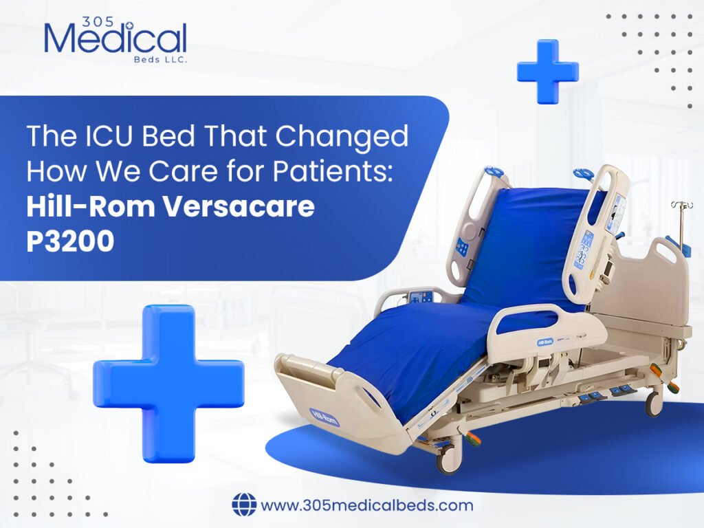 The ICU Bed That Changed How We Care for Patients Hill-Rom Versacare P3200