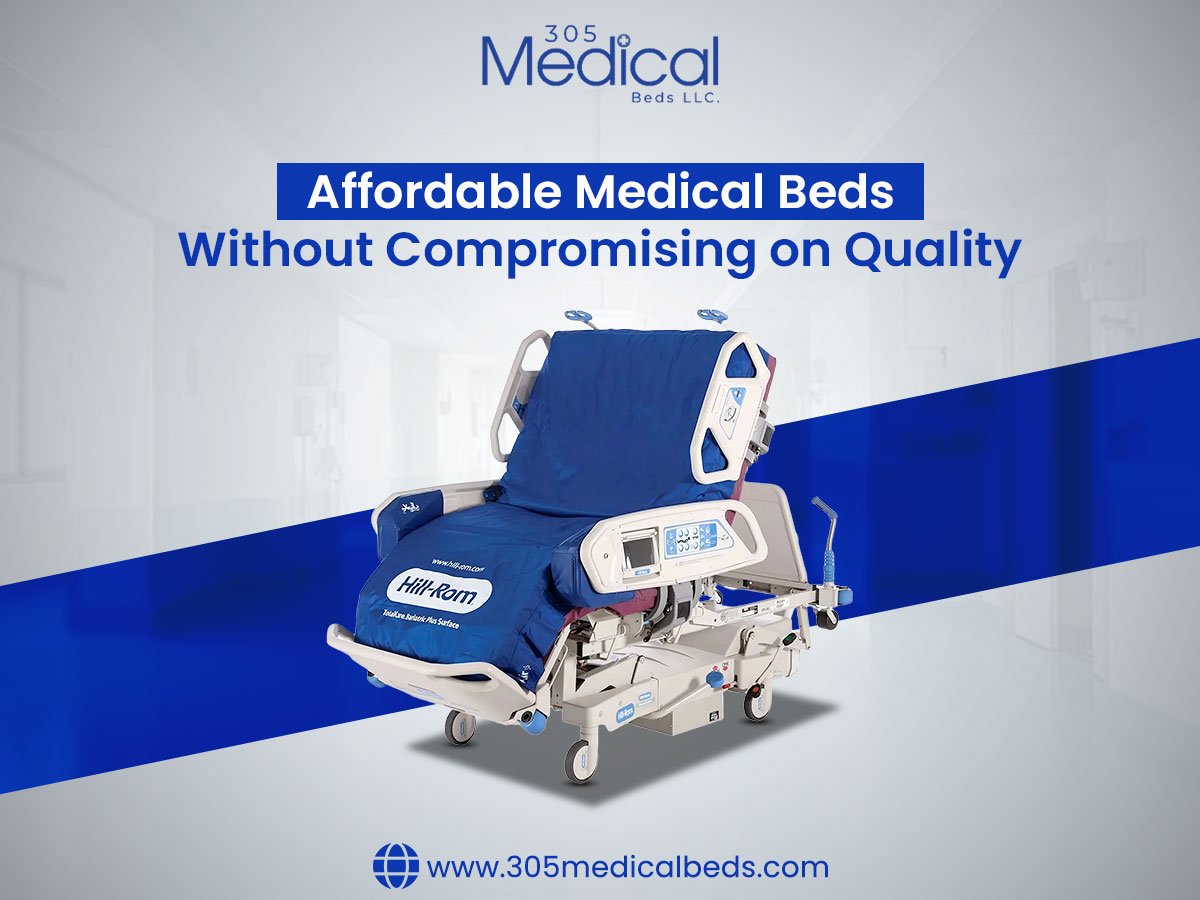 Affordable Medical Beds Without Compromising on Quality