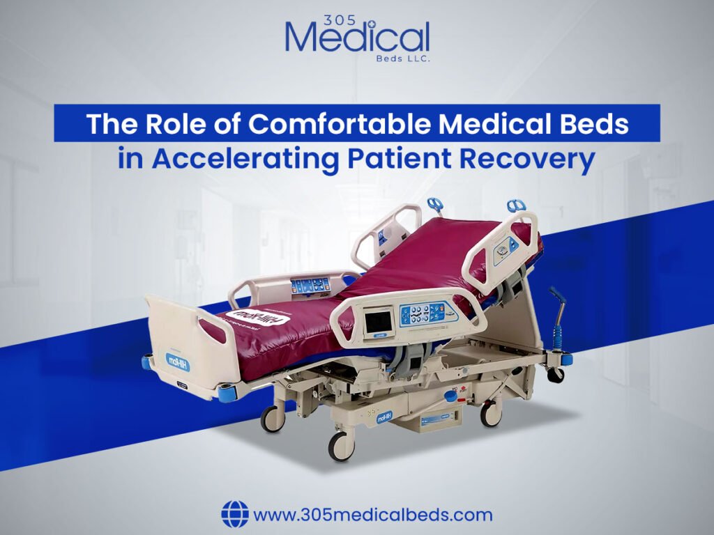 The Role of Comfortable Medical Beds in Accelerating Patient Recovery