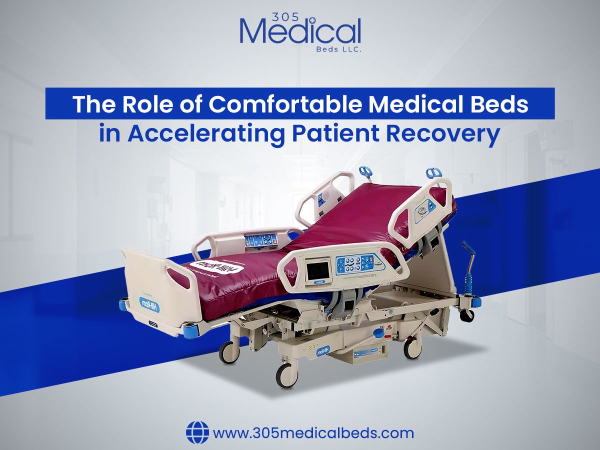 The Role of Comfortable Medical Beds in Accelerating Patient Recovery