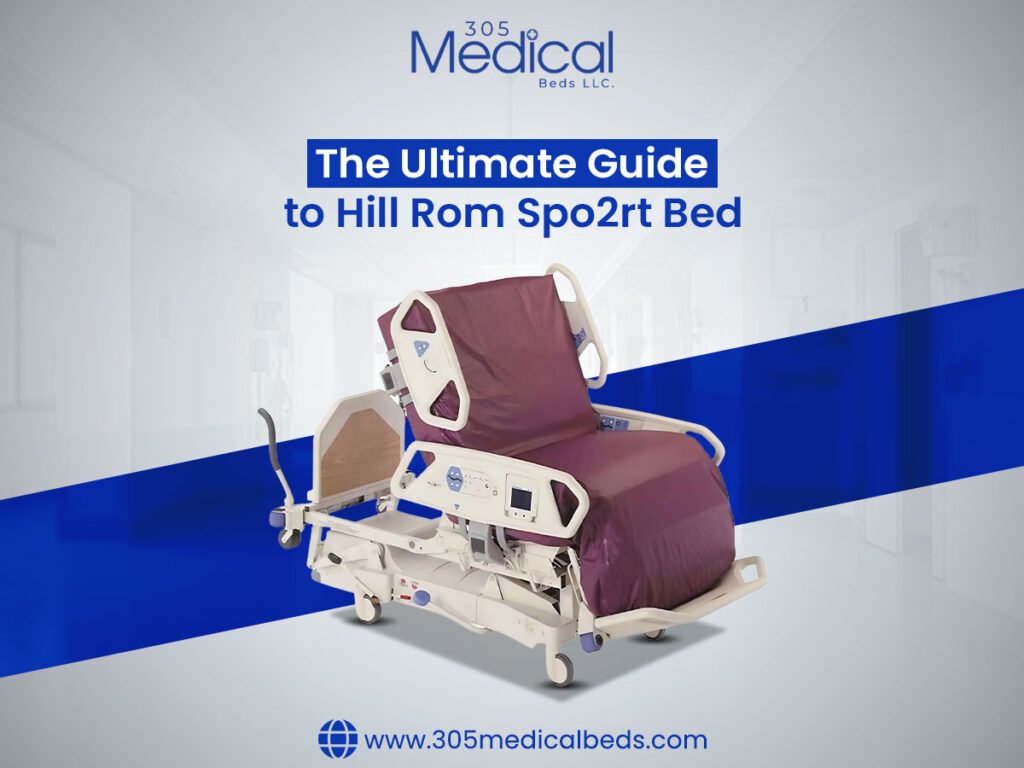 The Ultimate Guide to Hill Rom Spo2rt Bed