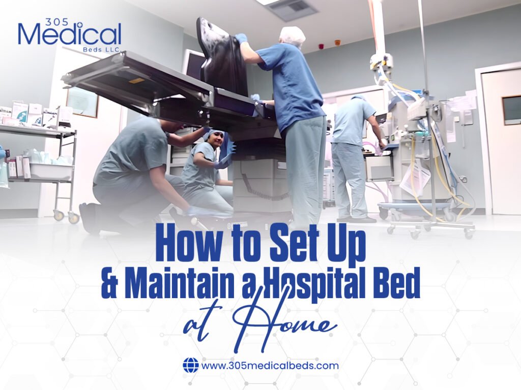 How to Set Up and Maintain a Hospital Bed at Home