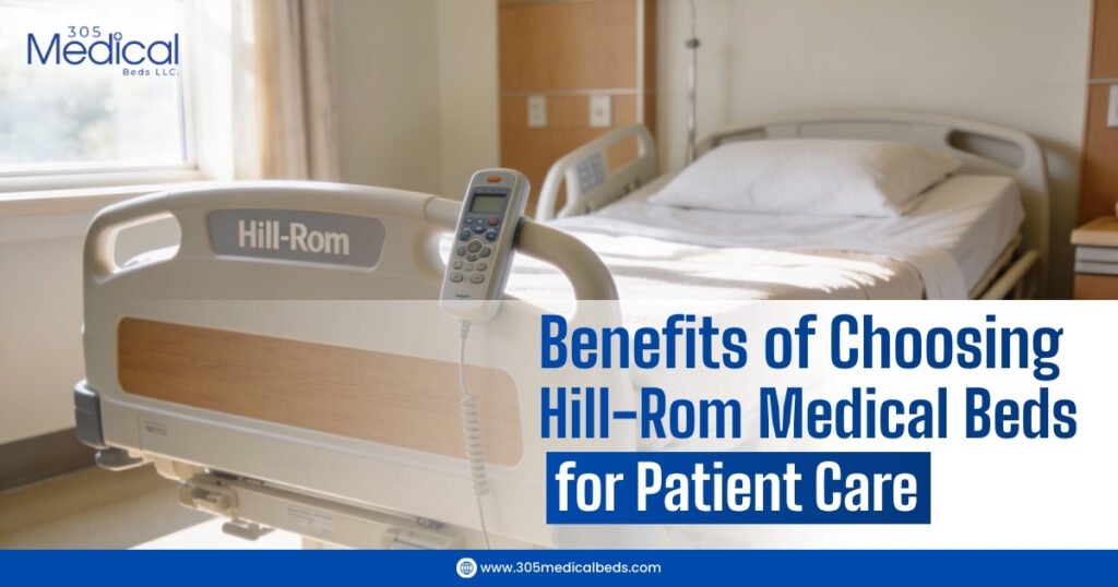 Benefits of Choosing Hill-Rom Medical Beds for Patient Care