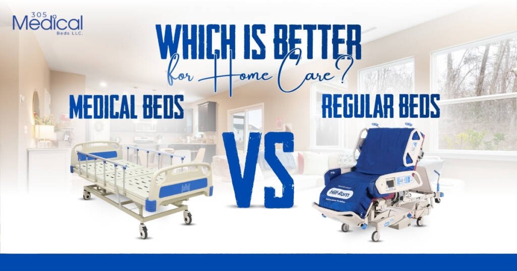 Medical Beds VS Regular Beds. Which is Better for Home Care