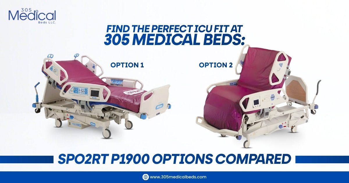 Find the Perfect ICU Fit at 305 Medical Beds: Spo2rt P1900 Options Compared