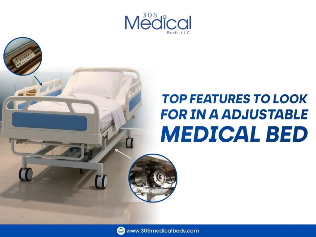 Top Features to Look for in an Adjustable Medical Bed
