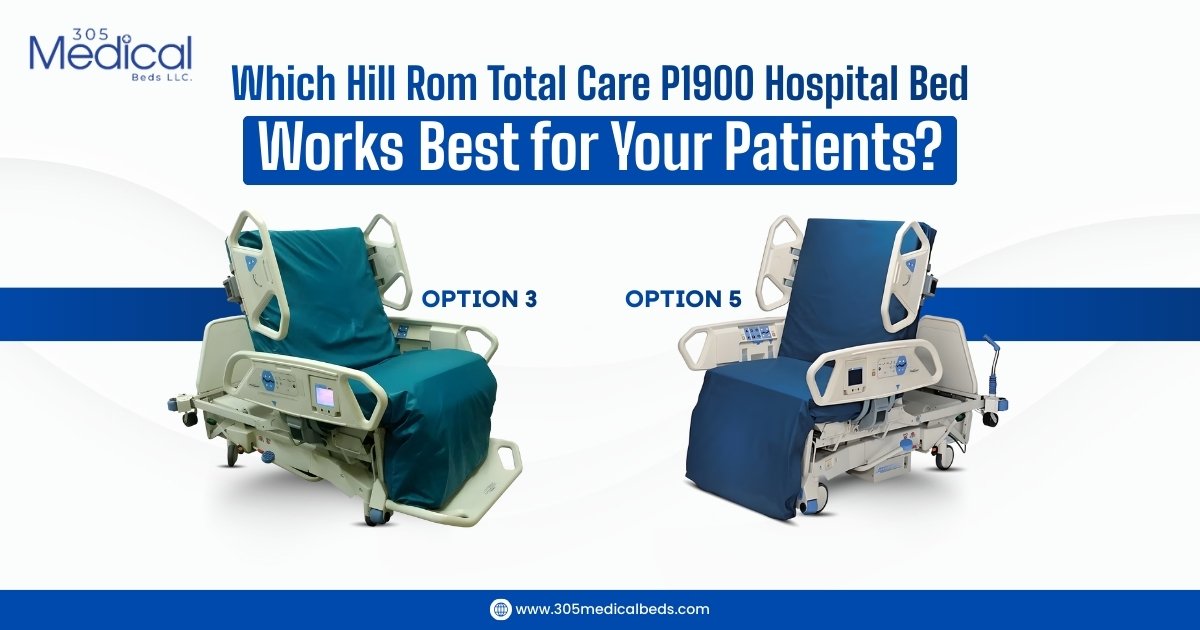 Which Hill Rom Total Care P1900 Hospital Bed Works Best