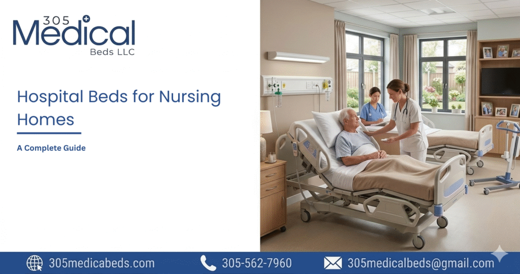 Hospital Beds for Nursing Homes A Complete Guide