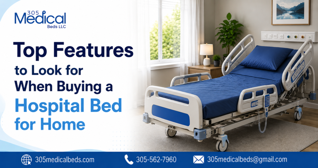 Top Features to Look for When Buying a Hospital Bed for Home